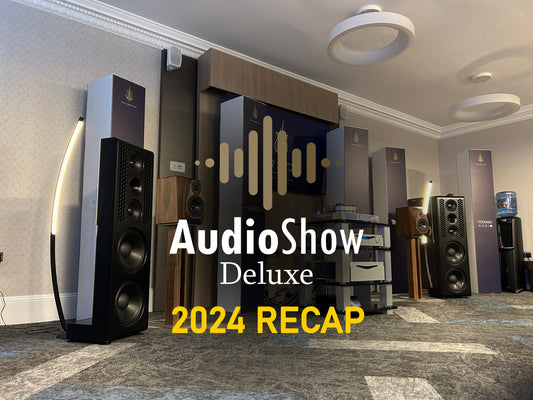 Audio Show Deluxe 2024 Recap!